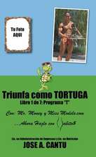 Triunfa Como Tortuga