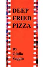 Deep Fried Pizza