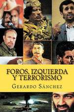 Foros, Izquierda y Terrorismo