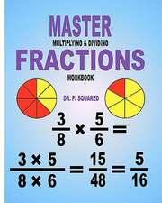 Master Multiplying & Dividing Fractions Workbook