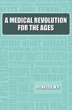 A Medical Revolution for the Ages