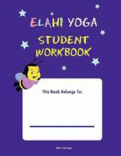 Elahi Yoga Student Workbook