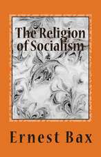 The Religion of Socialism