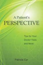 A Patient's Perspective