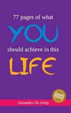 77 Pages of What You Should Achieve in This Life