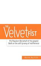 The Velvet Fist