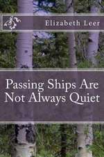 Passing Ships Are Not Always Quiet