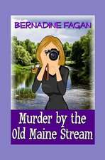 Murder by the Old Maine Stream