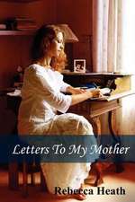 Letters to My Mother