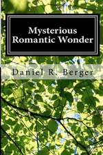 Mysterious Romantic Wonder