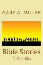 Bible Stories for Faith Kids