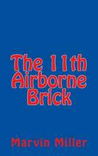 The 11th Airborne Brick