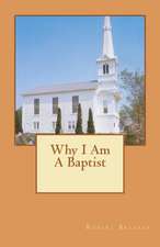 Why I Am a Baptist