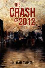 The Crash of 2012