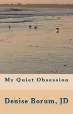 My Quiet Obsession