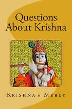 Questions about Krishna