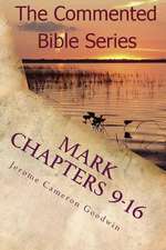 Mark Chapters 9-16