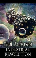 Industrial Revolution by Poul Anderson, Science Fiction, Adventure