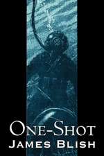 One-Shot by James Blish, Science Fiction, Fantasy, Adventure