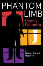 Phantom Limb: A Daniel Rinaldi Mystery