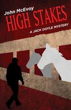 High Stakes: A Jack Doyle Mystery