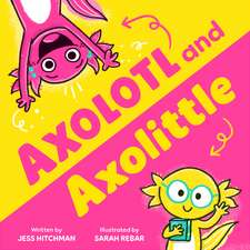 Axolotl and Axolittle