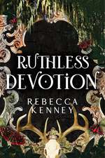 Ruthless Devotion