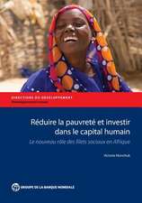 Reduire La Pauvrete Et Investir Dans Le Capital Humain