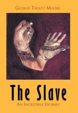 Moore, G: Slave