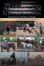 The American Riding System