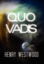 Westwood, H: Quo Vadis