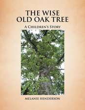 The Wise Old Oak Tree