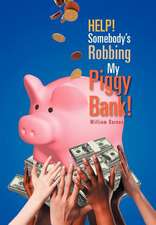 Holley, R: Help! Somebody's Robbing My Piggy Bank!