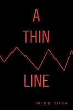 A Thin Line