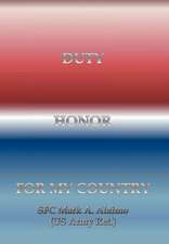 Duty. Honor. for My Country