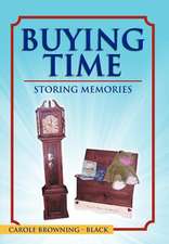 Buying Time - Storing Memories