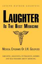 Laughter Is the Best Medicine