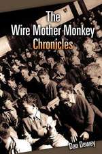 The Wire Mother Monkey Chronicles