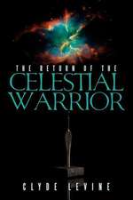 The Return of the Celestial Warrior