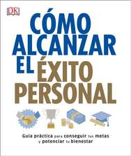 Como Alcanzar El Exito Personal