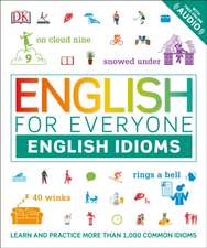 English for Everyone: English Idioms