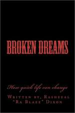 Broken Dreams: How Quick Life Can Change