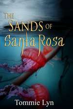 The Sands of Santa Rosa