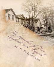 The Leonard's of New England and Beyond (First Edition): A Review of the First Leonard Families of America