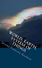 World, Earth, System of Things