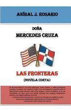 Dona Mercedes Cruza Las Fronteras