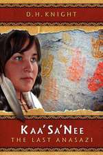 Kaa'sa'nee, the Last Anasazi