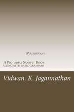 Madhuvani - A Pictorial Sanskrit Book Alongwith Basic Grammar