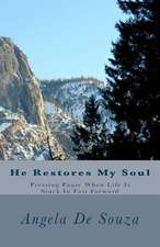 He Restores My Soul