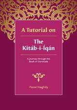 A Tutorial on the Kitab-I-Iqan